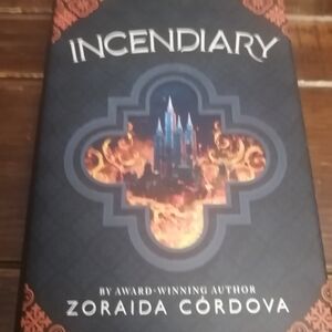 5/$25 Incendiary by Zoraida Córdova 1st edition and signed